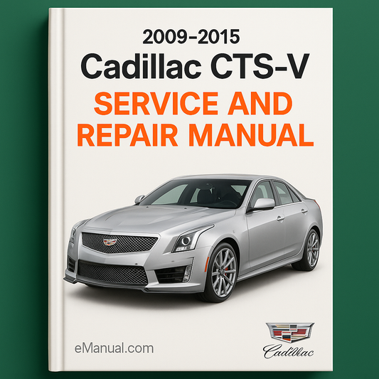 2009-2015 Cadillac CTS-V Service and Repair Manual