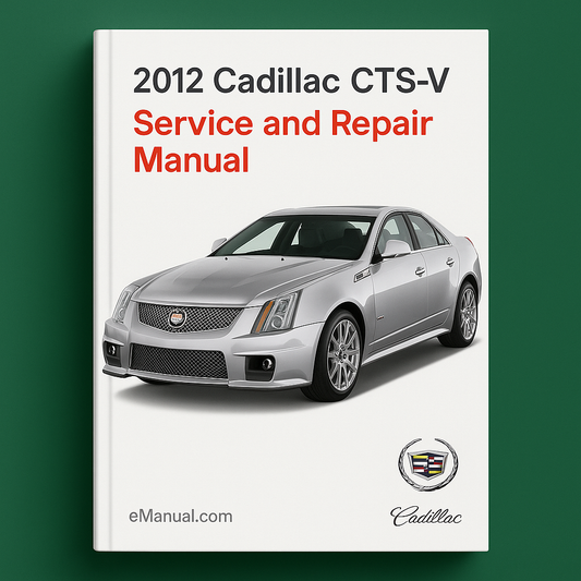 2012 Cadillac CTS-V Service and Repair Manual