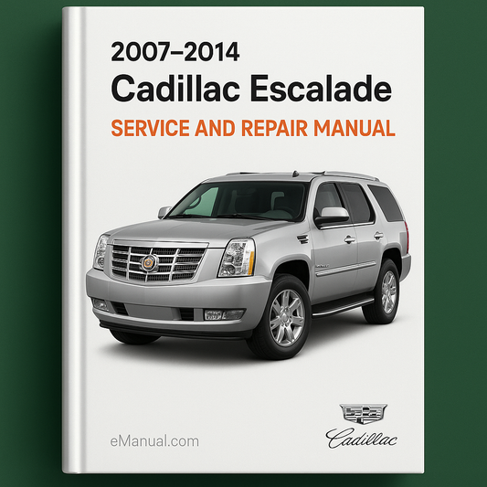 2007-2014 Cadillac Escalade Service and Repair Manual