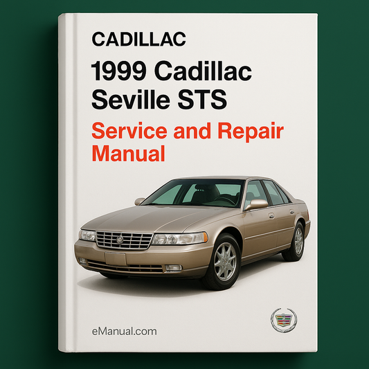 1999 Cadillac Seville STS Service and Repair Manual