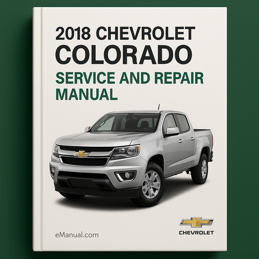 2018 Chevrolet Colorado Service and Repair Manual