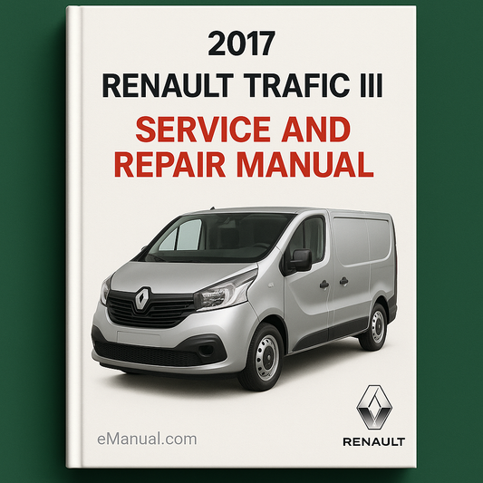 2017 Renault Trafic III Service and Repair Manual