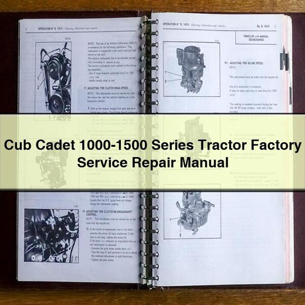 Cub Cadet 1000-1500 Series Tractor Factory Service Repair Manual