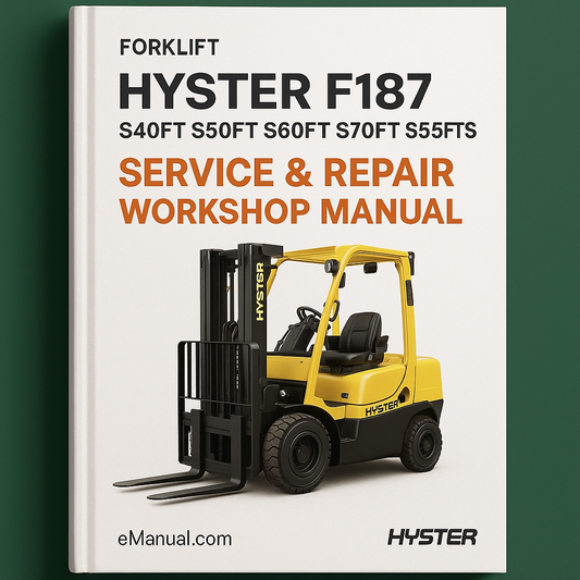Hyster F187 (S40FT S50FT S60FT S70FT S55FTS) Forklift Service Repair Workshop Manual