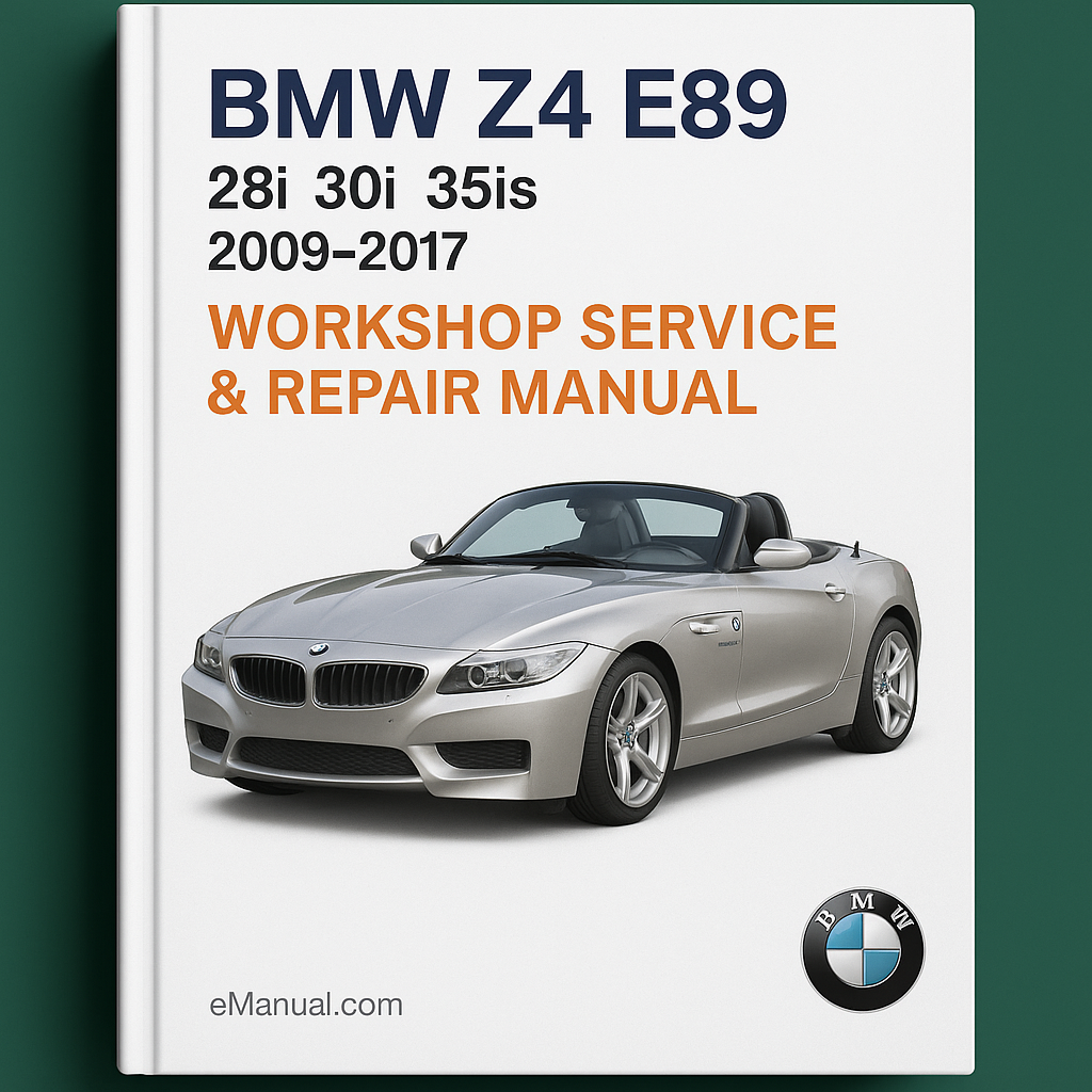 BMW Z4 E89 28i 30i 35is 2009-2017 Workshop Service Repair Manual