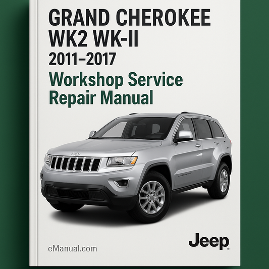 Grand CHEROKEE WK2 WK-II 2011-2017 Workshop Service Repair Manual