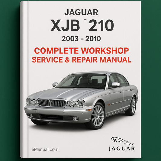 Jaguar XJ8 Complete Workshop Service Repair Manual 2003 2004 2005 2006 2007 2008 2009 2010