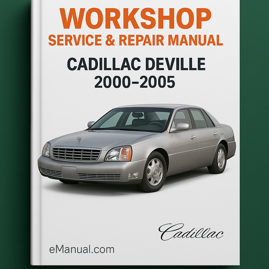 Cadillac Deville Workshop Service Repair Manual 2000-2005