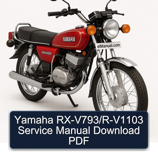 Yamaha RX Models Rx-v793/r-v1103 Service Repair Workshop Manual