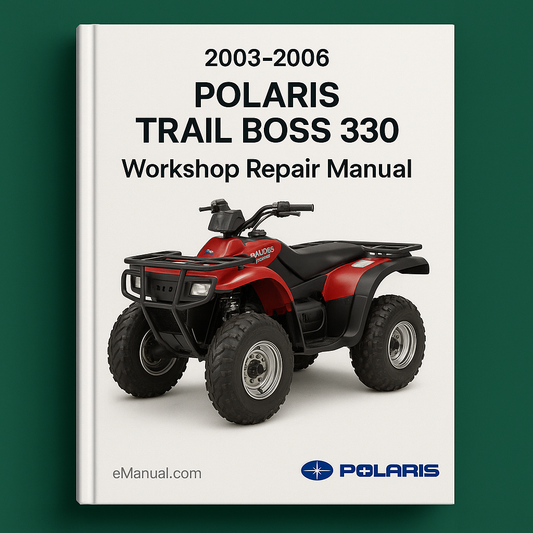 2003-2006 POLARIS TRAIL BOSS 330 Workshop Repair Manual