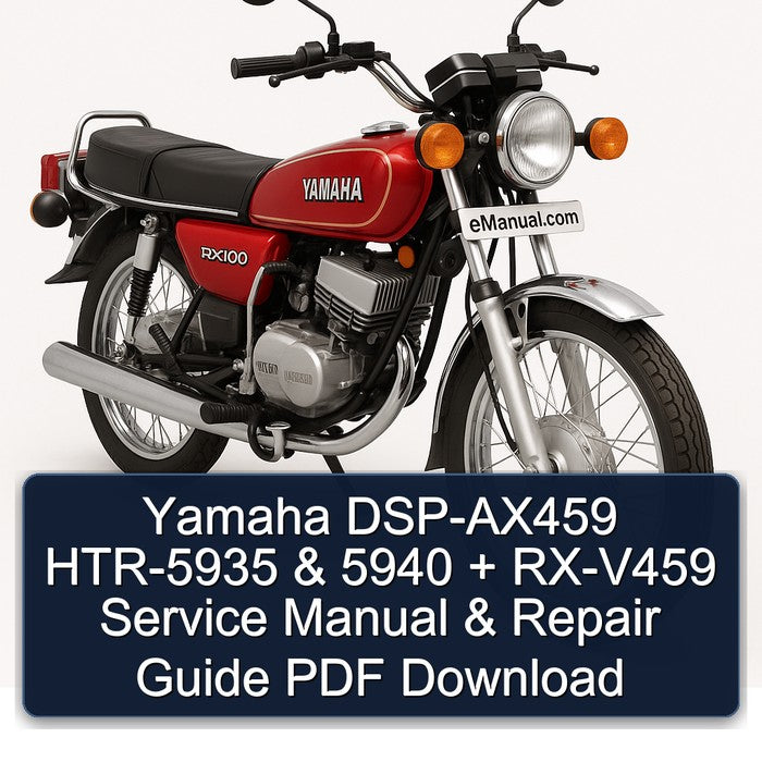 Yamaha RX Models DSP-AX459 HTR-5935 5940 RX-V459 Service Repair Workshop Manual PDF