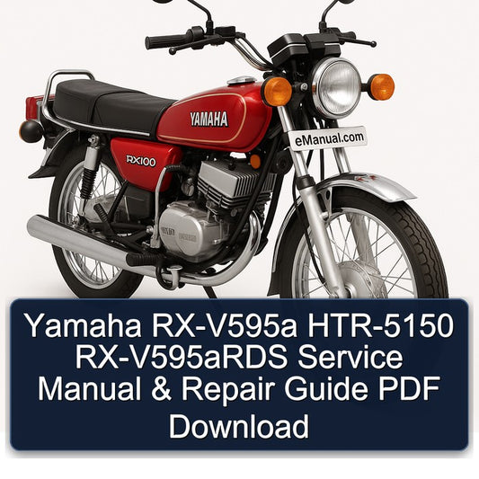 Yamaha RX Models RX-V595A HTR-5150 Rx-v595ards Service Repair Workshop Manual
