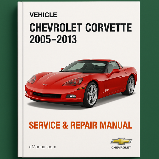 Chevrolet Corvette 2005-2013 Service Repair Manual