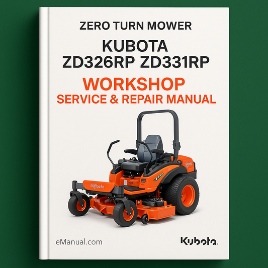 KUBOTA ZD326RP ZD331RP ZERO TURN Mower Workshop Service Repair Manual