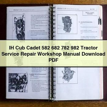 IH Cub Cadet 582 682 782 982 Tractor Service Repair Workshop Manual