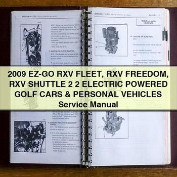 2009 EZ-GO RXV FLEET RXV Freedom RXV SHUTTLE 2+2 Electric POWERED GOLF CARS & PERSONAL VEHICLES Service Repair Manual