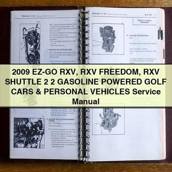 2009 EZ-GO RXV RXV Freedom RXV SHUTTLE 2+2 GASOLINE POWERED GOLF CARS & PERSONAL VEHICLES Service Repair Manual