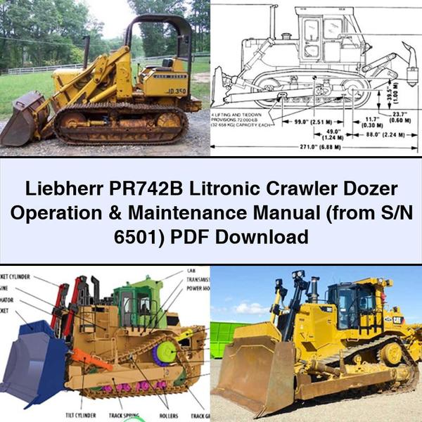 Liebherr PR742B Litronic Crawler Dozer Operation (from S/n 6501) Service Repair Workshop Manual PDF