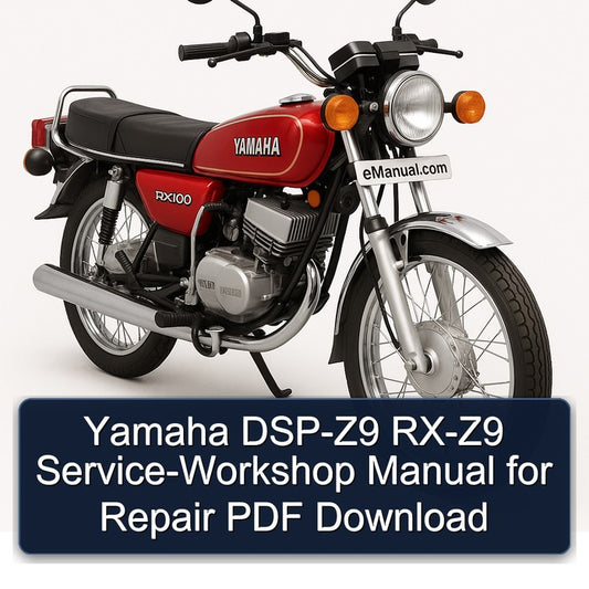 Yamaha RX Models DSP-Z9 RX-Z9 Service Repair Workshop Manual