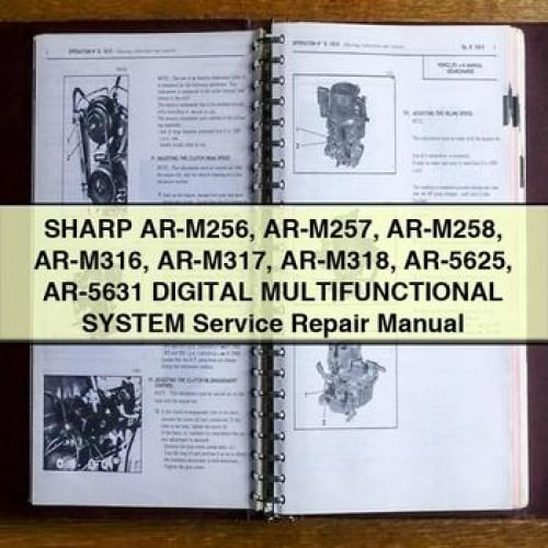 SHARP AR-M256 AR-M257 AR-M258 AR-M316 AR-M317 AR-M318 AR-5625 AR-5631 Digital MULTIFunctionAL System Service Repair Manual