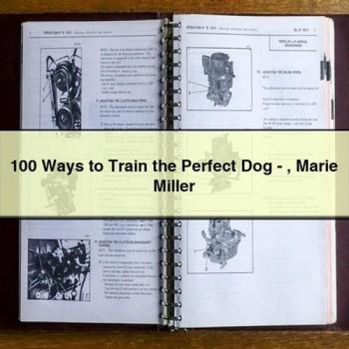 100 Ways To Train The Perfect Dog - Marie Miller