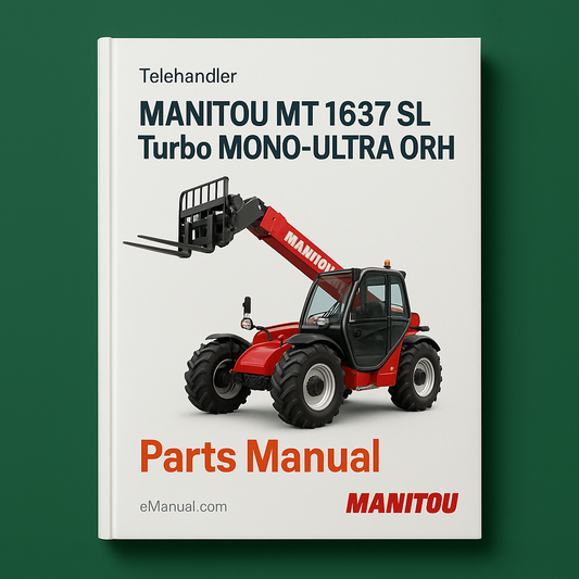 Manitou MT 1637 SL Turbo MONO-ULTRA ORH Parts Manual