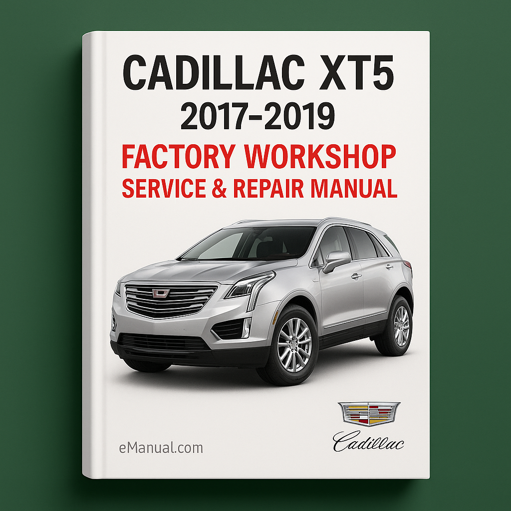 Cadillac XT5 2017-2019 Factory Workshop Service Repair Manual