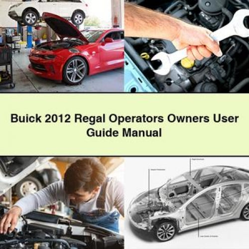Buick 2012 Regal Operators Owners User Guide Manual