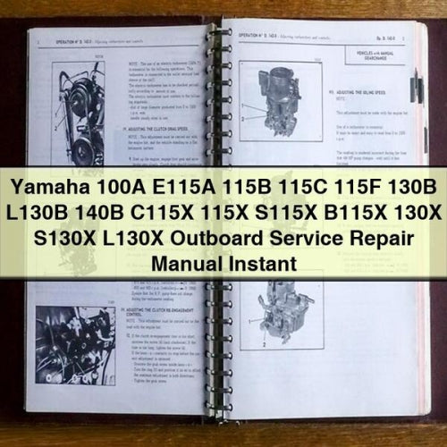 Yamaha 100A E115A 115B 115C 115F 130B L130B 140B C115X 115X S115X B115X 130X S130X L130X Outboard Service Repair Manual PDF