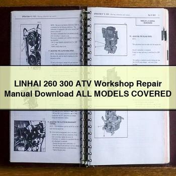 LINHAI 260 300 ATV Workshop Repair Manual All ModelS COVERED