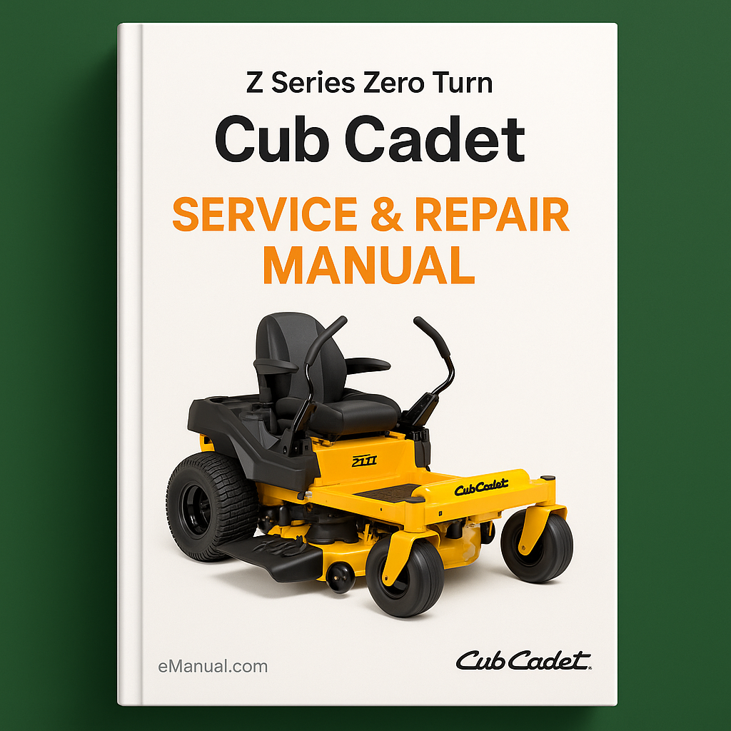 Cub Cadet Z Series Zero Turn 360 Service Repair Manual -Z-42 Z-48 Z48L Z-54 Z-54L Z-16 Z-180 Z-180L Z-200 Z-220 364 365 365L ZT-1850 ZT-2150 ZT-2250