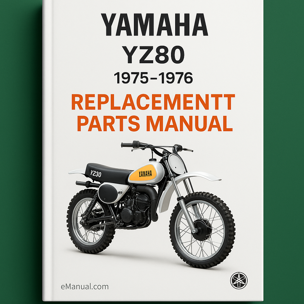 Yamaha YZ80 Replacement Parts Manual 1975-1976