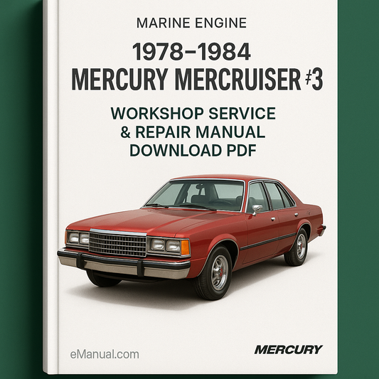 1978-1984 Mercury Mercruiser #3 Marine EngineS All 4 Cylinder GM 4 Cylinder GM 6 Cylinder GM V-8 Cylinder Workshop Service Repair Manual