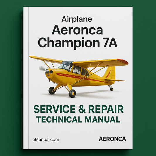 Aeronca Champion 7A Service Repair Technical Manual Improved