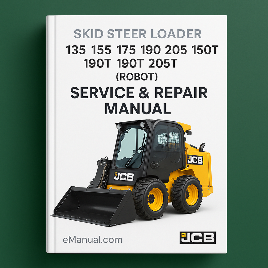 JCB 135 155 175 190 205 150T 190T 205T Skid Steer Loader (ROBOT) Service Repair Manual PDF