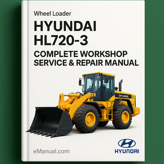 Hyundai HL720-3 Wheel Loader Complete Workshop Service Repair Manual