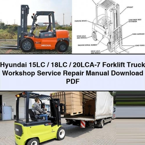 Hyundai 15LC / 18LC / 20LCA-7 Forklift Workshop Service Repair Manual
