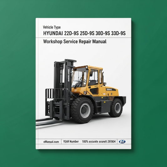 Hyundai 22D-9S 25D-9S 30D-9S 33D-9S Forklift Workshop Service Repair Manual