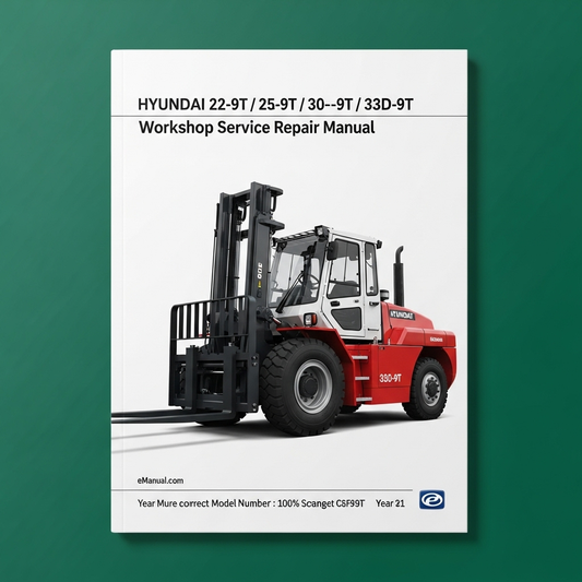 Hyundai 22-9T / 25-9T 30-9T / 33D-9T Forklift Workshop Service Repair Manual