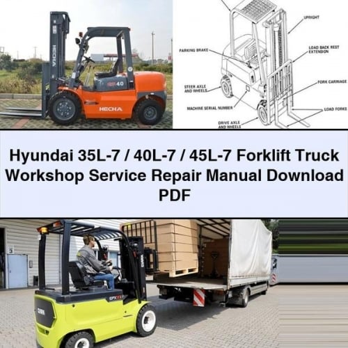 Hyundai 35L-7 / 40L-7 / 45L-7 Forklift Workshop Service Repair Manual