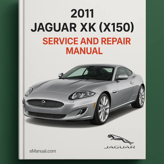 2011 Jaguar XK (X150) Service and Repair Manual