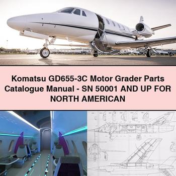 Komatsu GD655-3C Motor Grader Parts Catalogue Manual-SN 50001 And UP For NORTH AMERICAN