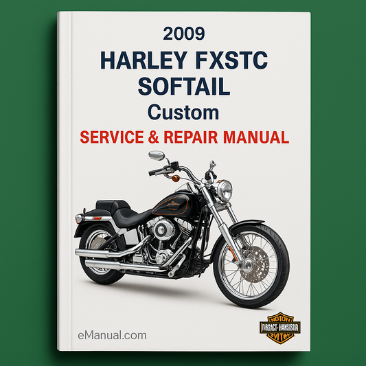 2009 HARLEY FXSTC SOFTAIL Custom SOFTAIL Service Repair Manual