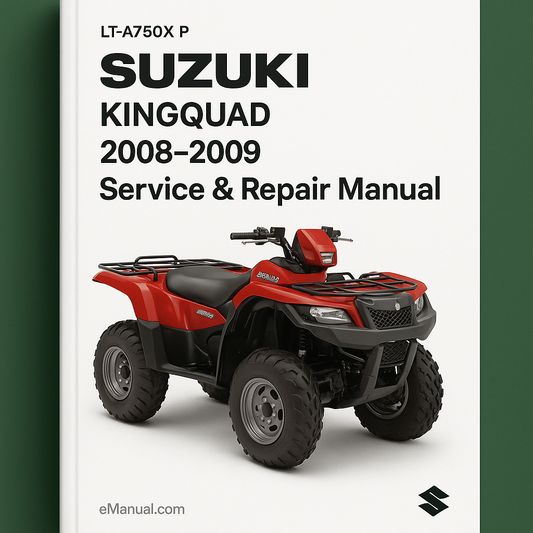 Suzuki LT-A750X P KingQuad 2008-2009 Service Repair Manual