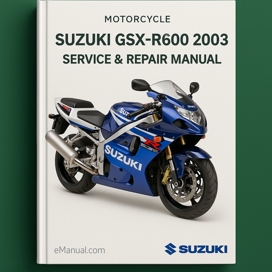 Suzuki GSX-R600 2003 Motorcycle Service Repair Manual