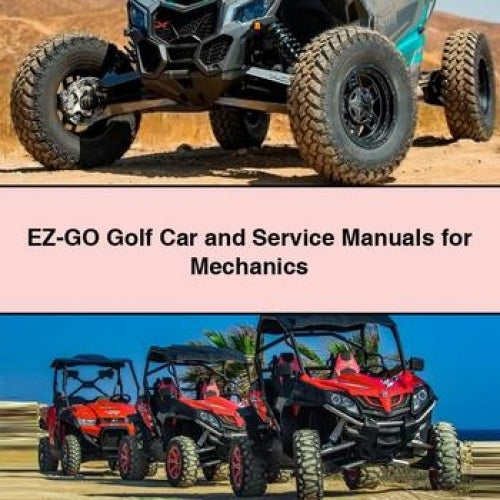 EZ-GO Golf Car and Service Manuals for Mechanics