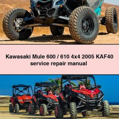 Kawasaki Mule 600 / 610 4x4 2005 KAF40 Service Repair Manual