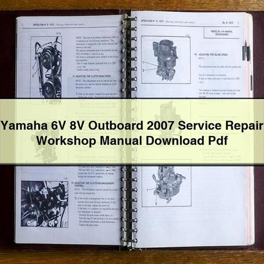 Yamaha 6V 8V Outboard 2007 Service Repair Workshop Manual