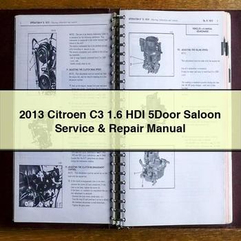 2013 Citroen C3 1.6 HDI 5Door Saloon Service & Repair Manual