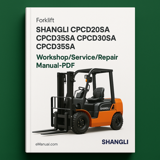 SHANGLI CPCD20SA CPCD25SA CPCD30SA CPCD35SA Taller / Servicio / Reparación / Manual de carretilla elevadora - Descargar PDF